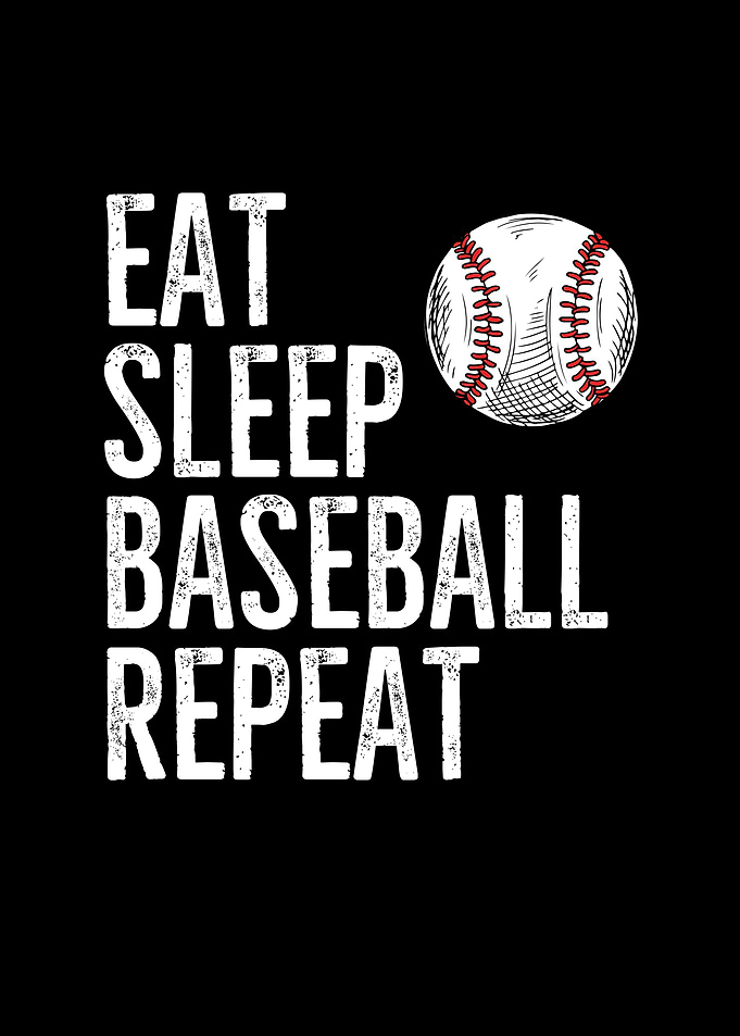 Eat Sleep Baseball Repeat