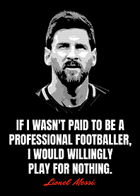 Lionel Messi Quotes