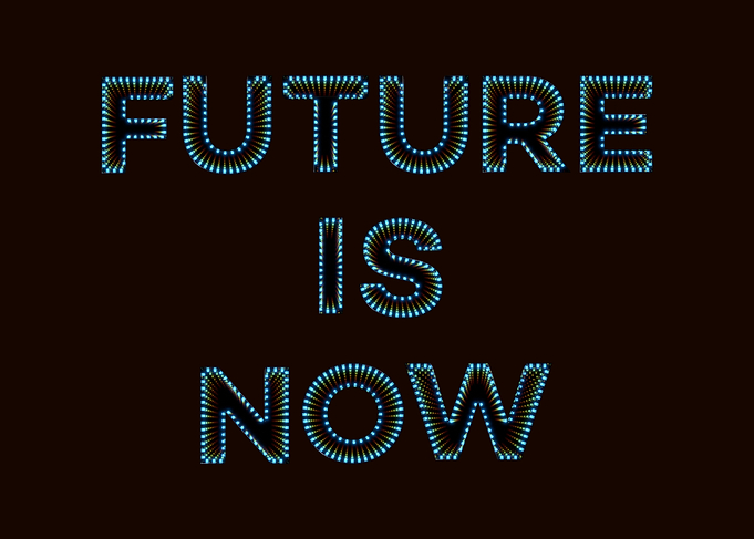 Future is Now