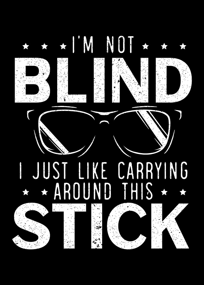 Im Not Blind
