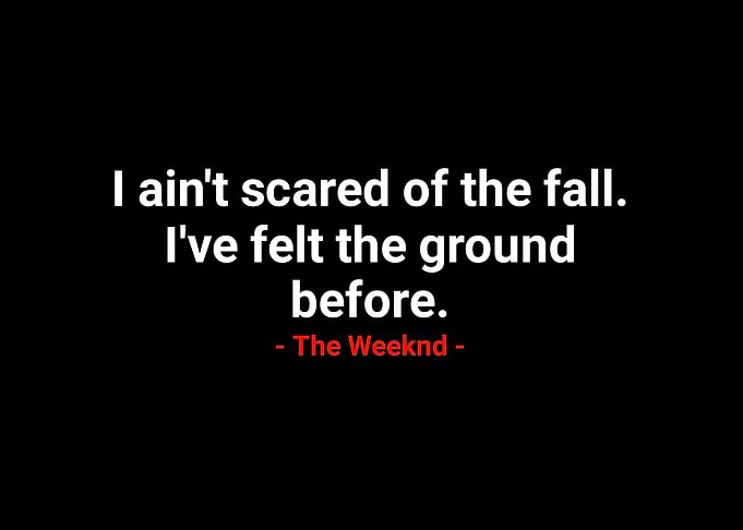 The Weeknd Quote