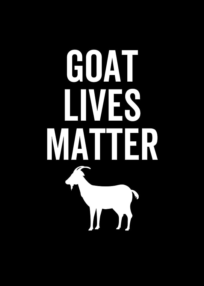 Goat Lives Matter