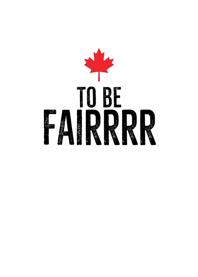 To Be Fairrrr