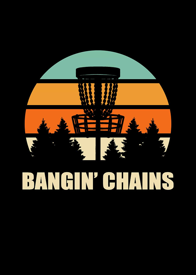Bangin Chains Disc Golf