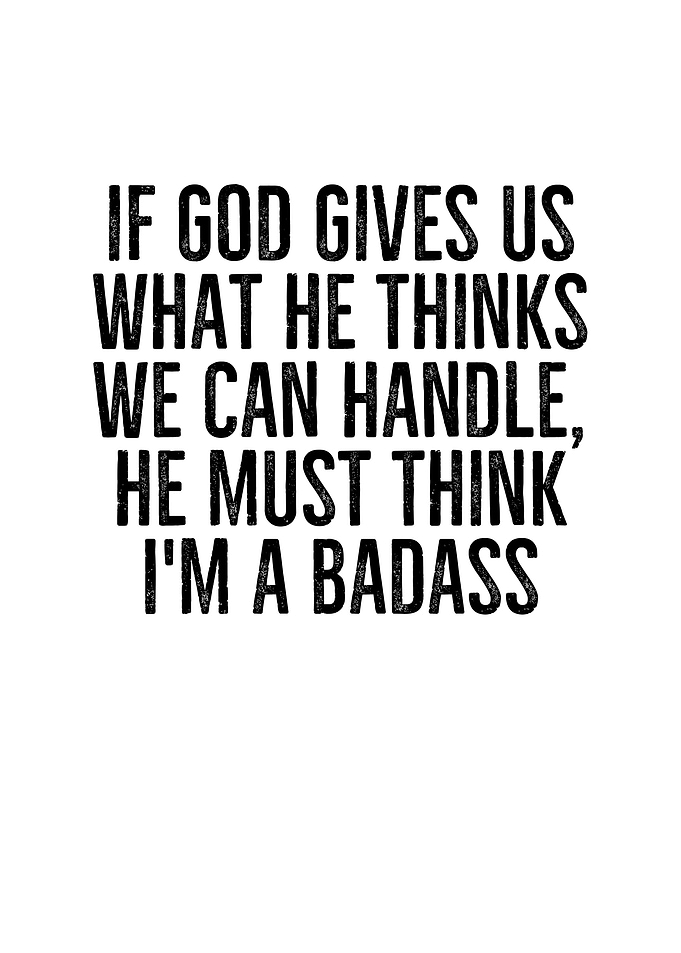 God Must Think Im a