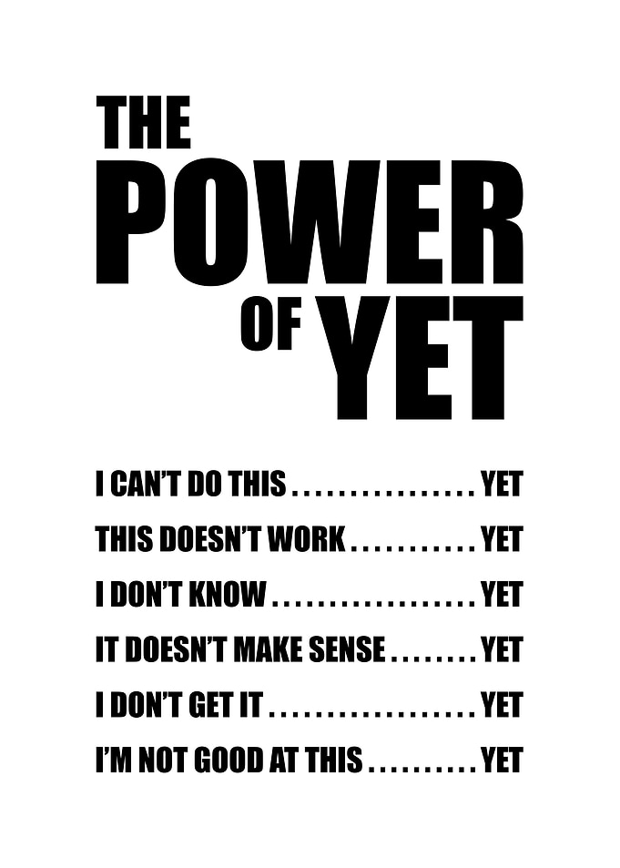 Power of Yet