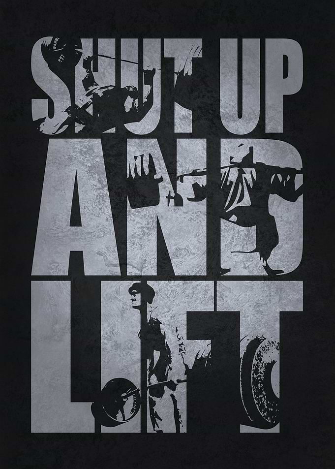 Shut Up And Lift