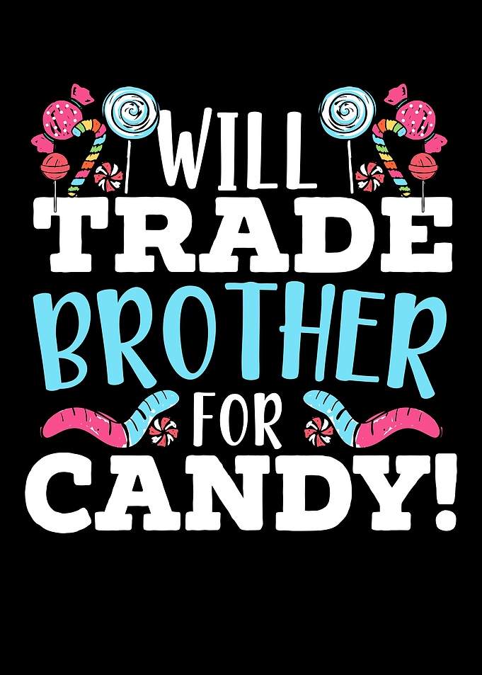 Trade Brother For Candy