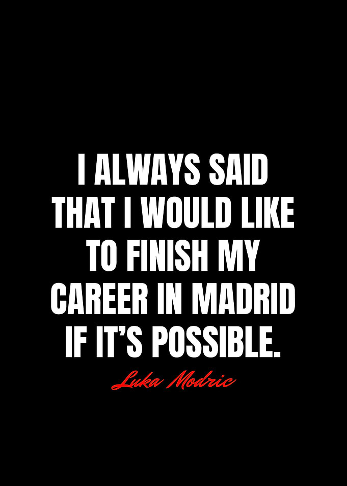 Luka Modric Quotes