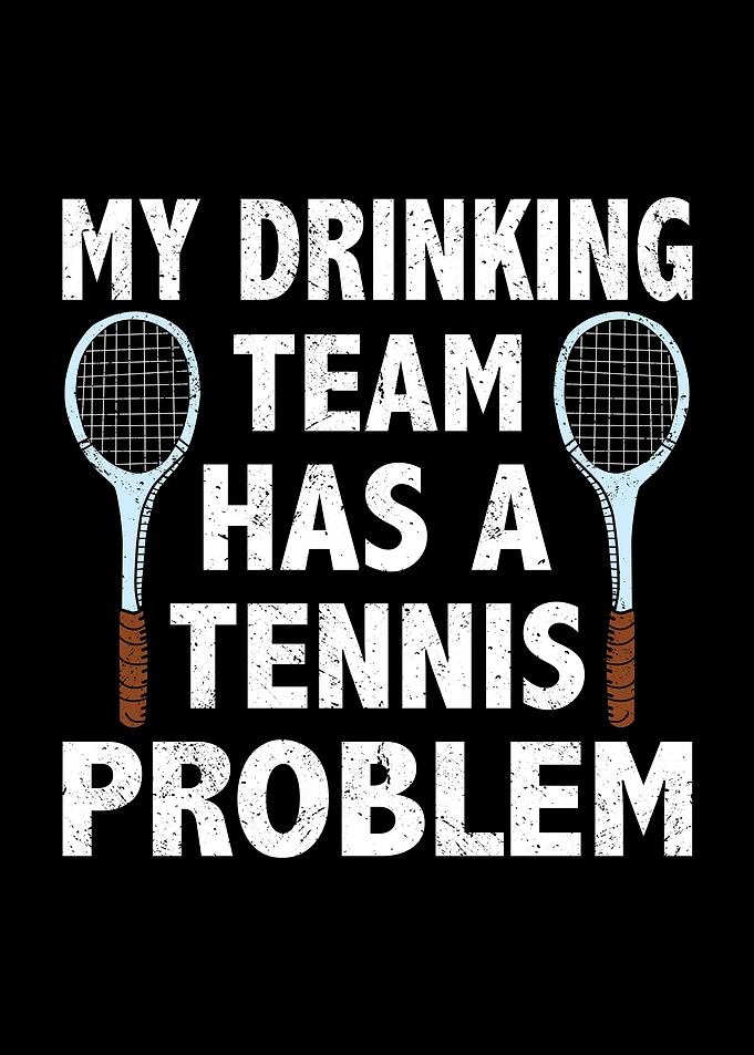 My drinking team has a