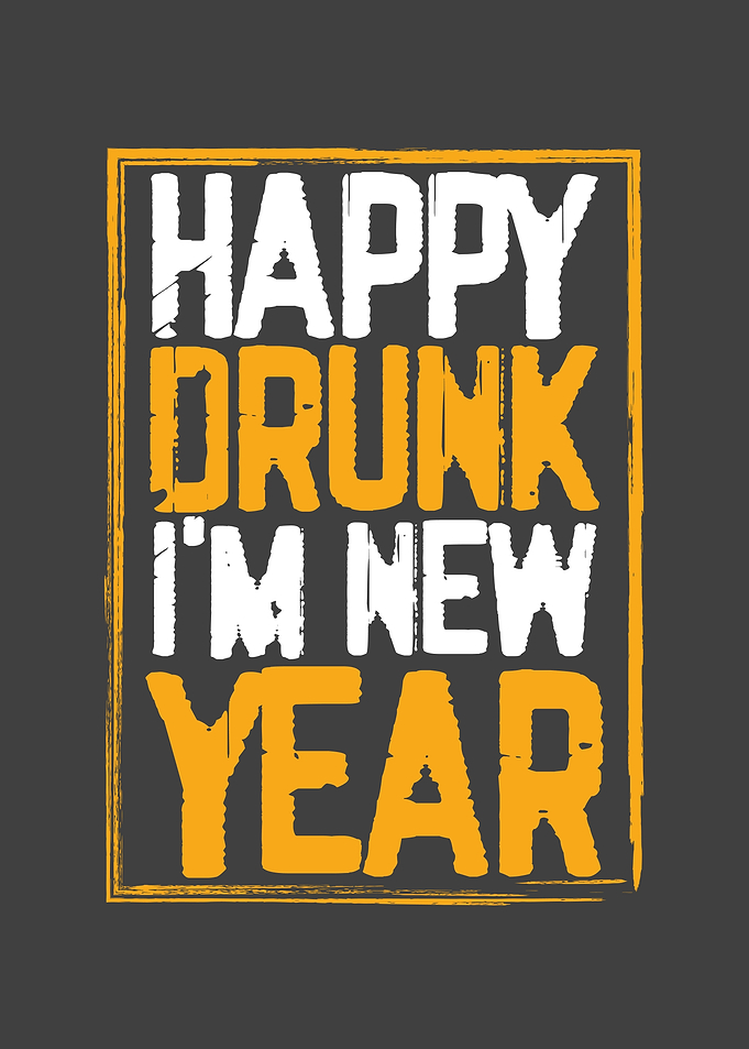 Happy Drunk New Year