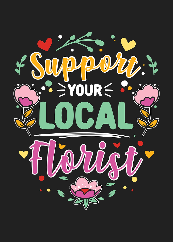 Support Your Local Florist