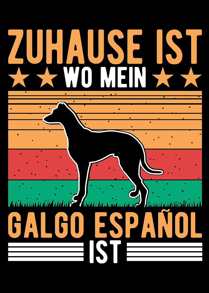 Zuhause ist wo mein Galgo