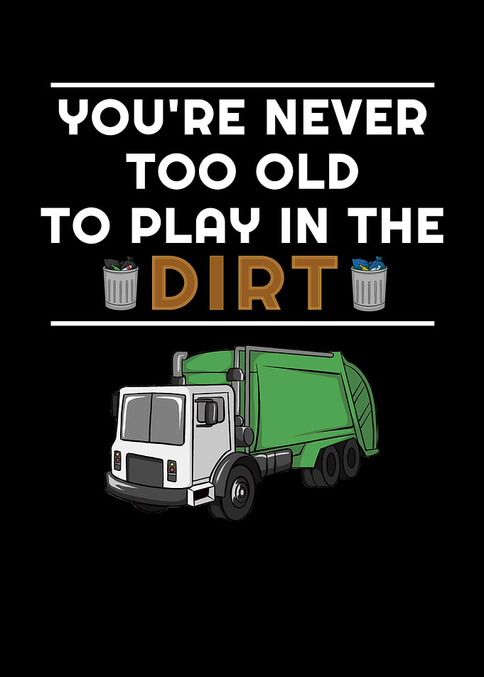 Garbage Truck Never Old