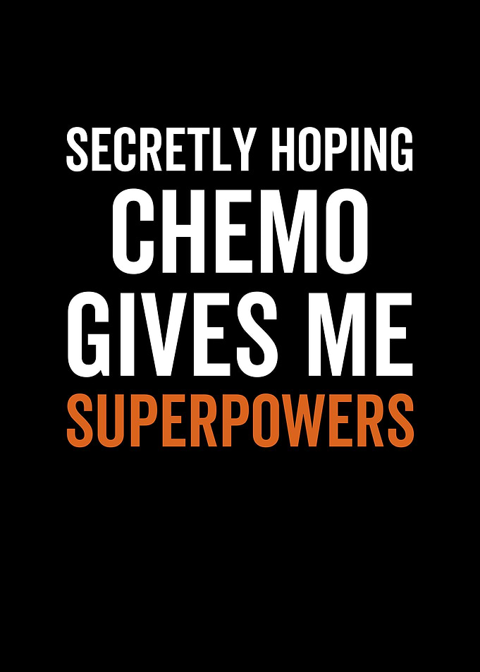 Secretly Hoping Chemo