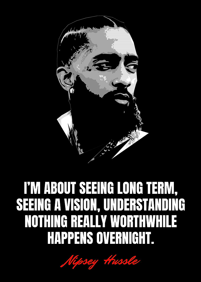 Nipsey Hussle Quotes