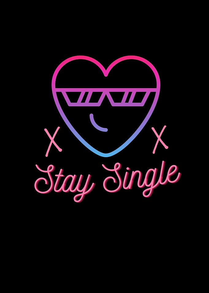Stay Single Cool Heart