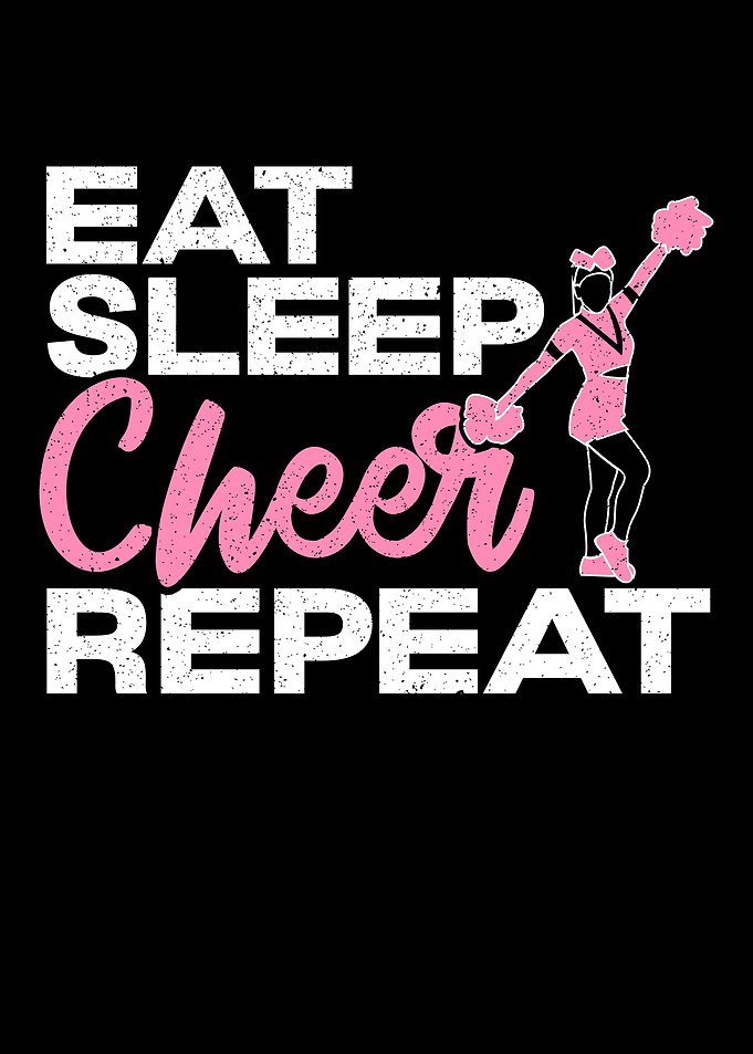 Eat Sleep Cheer Repeat