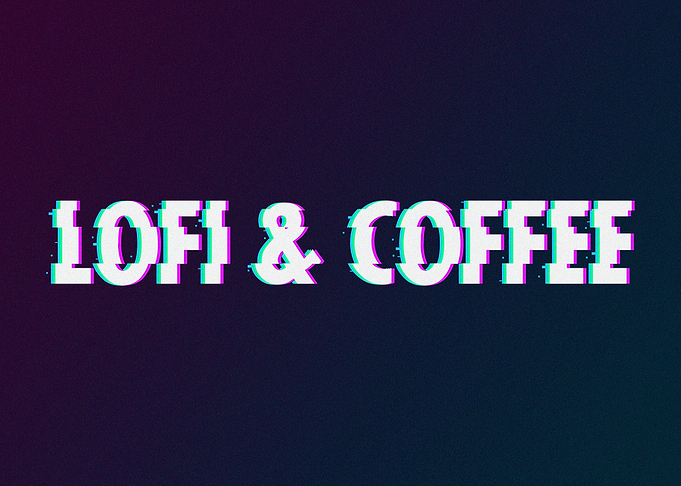 Lofi and coffee