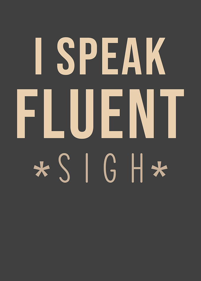 Funny Saying Sigh