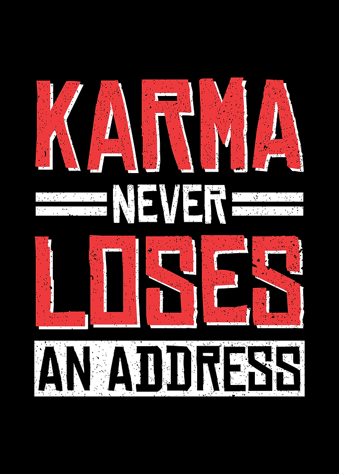 Karma Never Loses At