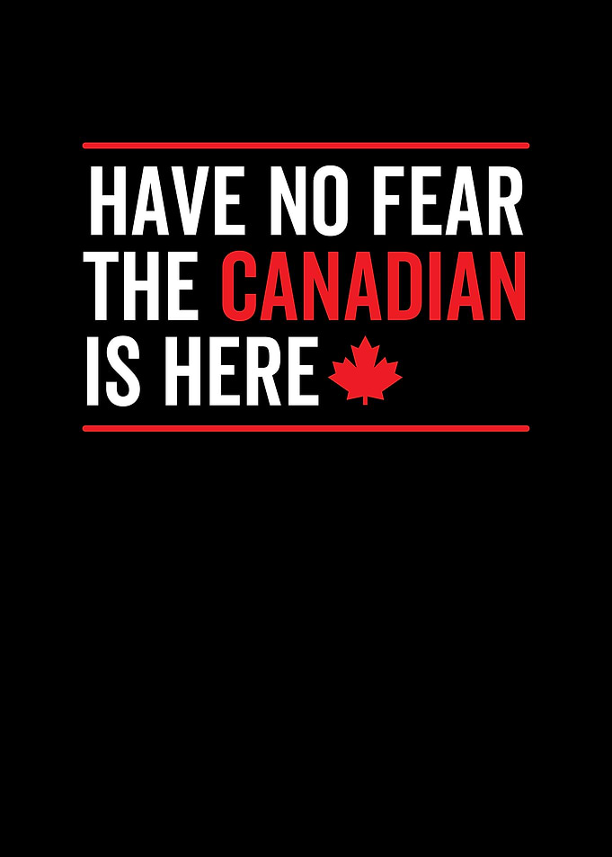 Have No Fear The Canadian