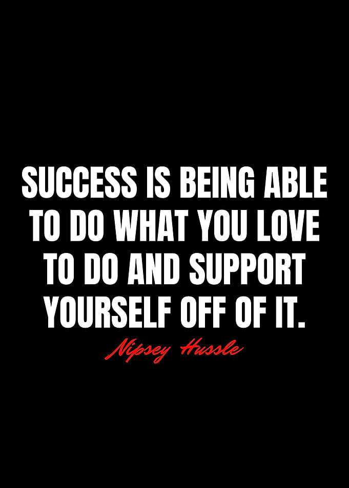 Nipsey Hussle Quotes