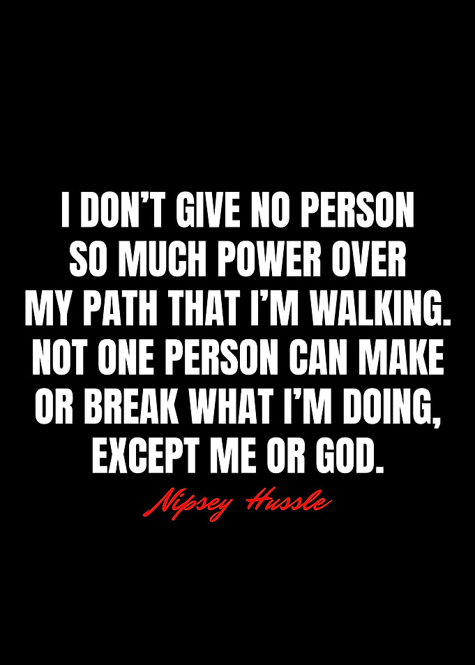 Nipsey Hussle Quotes