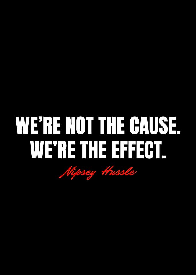 Nipsey Hussle Quotes