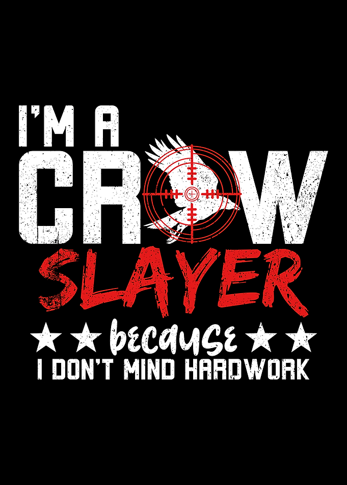 Crow Hunter Crow Slayer
