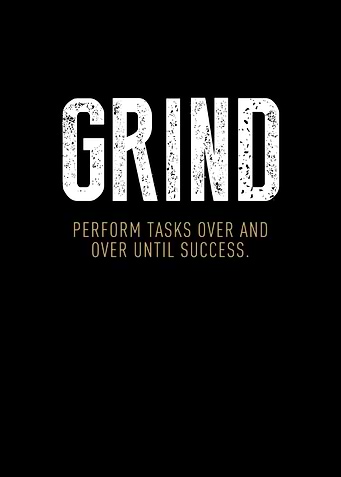 Grind Motivation