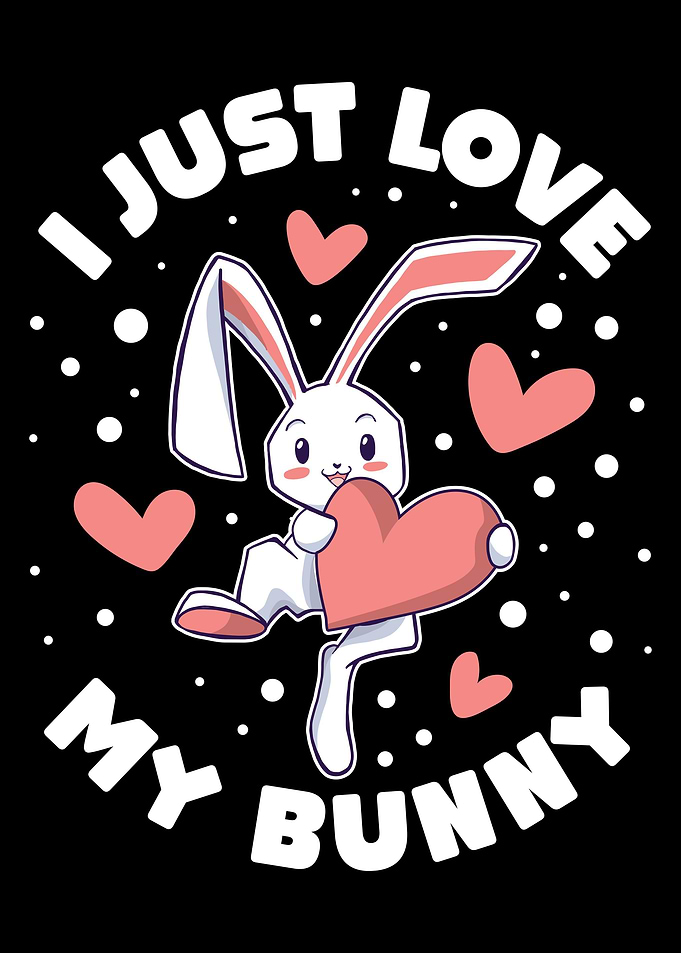 I Just Love My Bunny