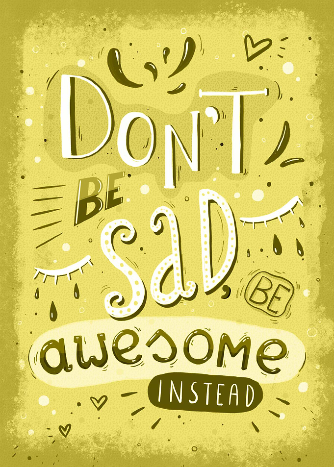 Dont be sad YELLOW
