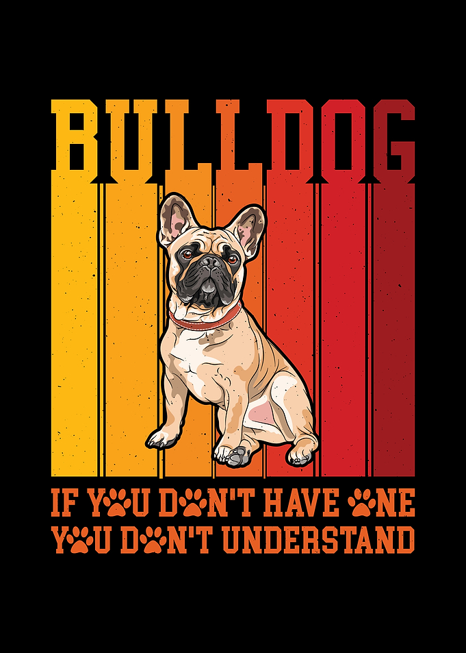 Bulldog IF You Dont Have