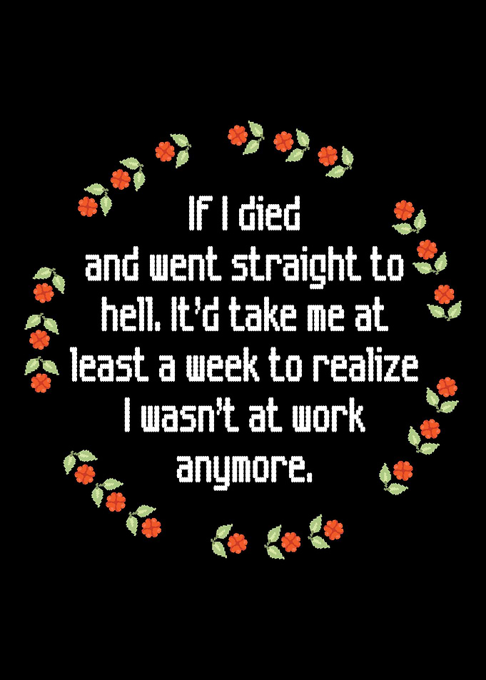 Death Hell Work Funny Hard