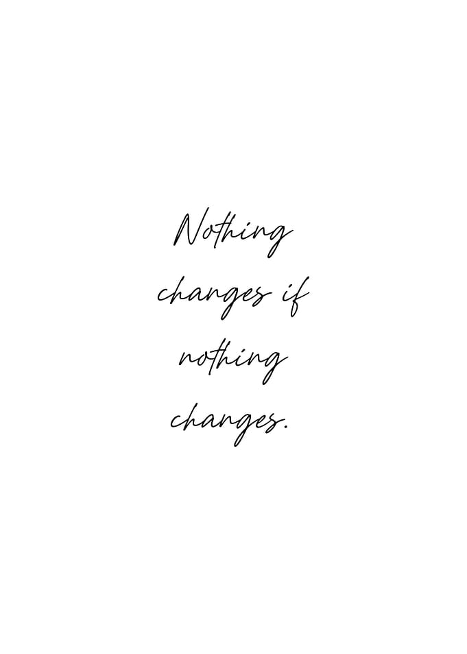 Nothing Changes