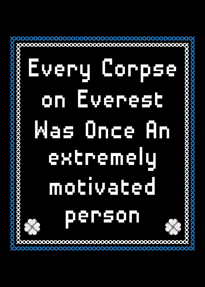 Everest Motivated Funny Ad
