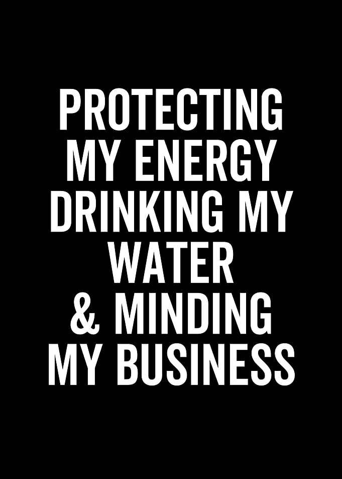 Protecting My Energy