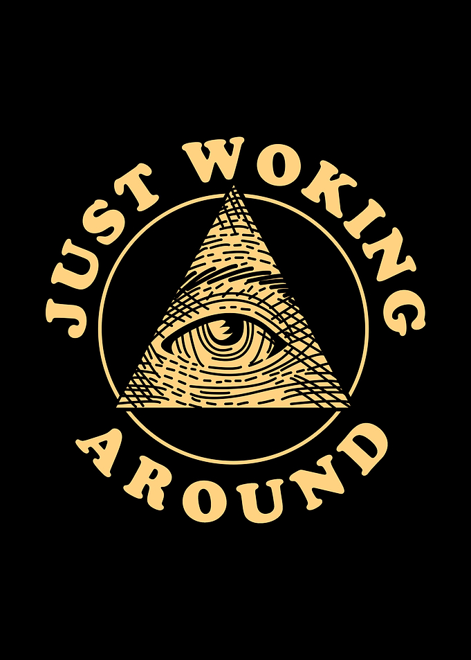 Just Woking Around