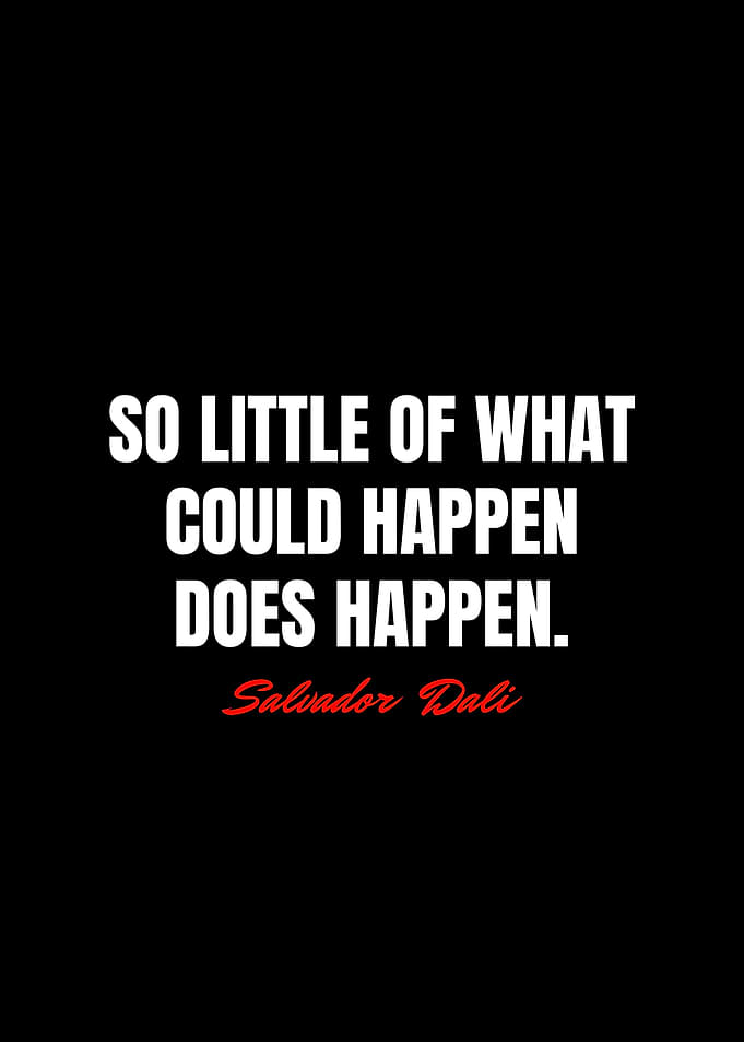Salvador Dali Quotes