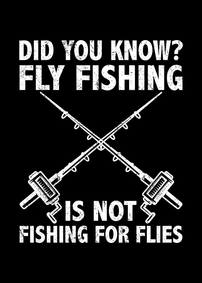 Fly fishing is not fishing