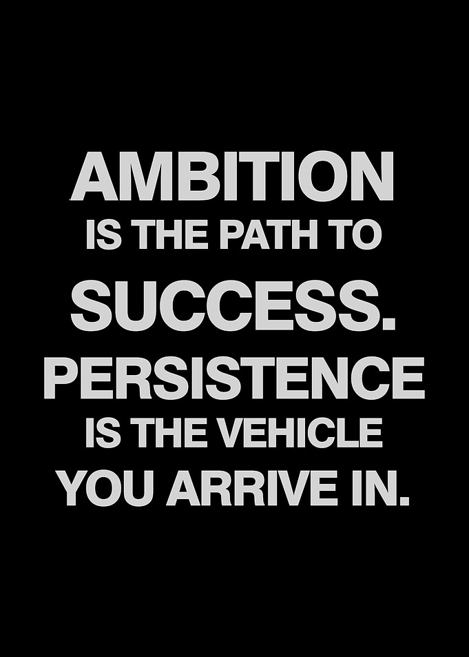 AMBITION IS THE PATH