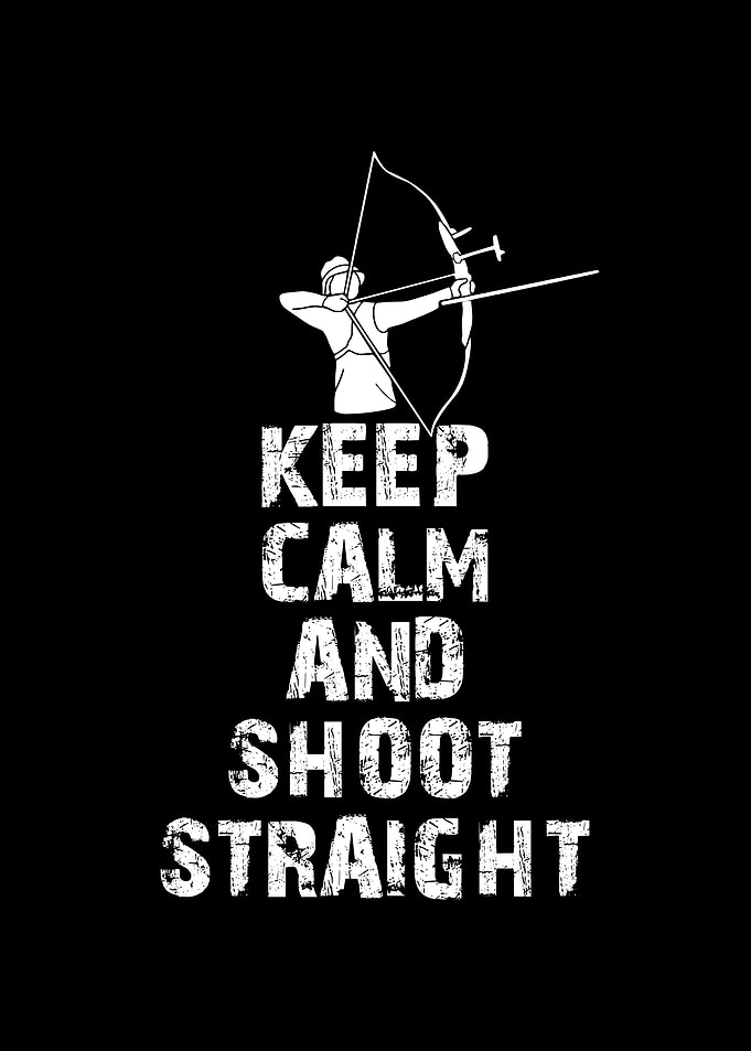 Keep calm and shoot