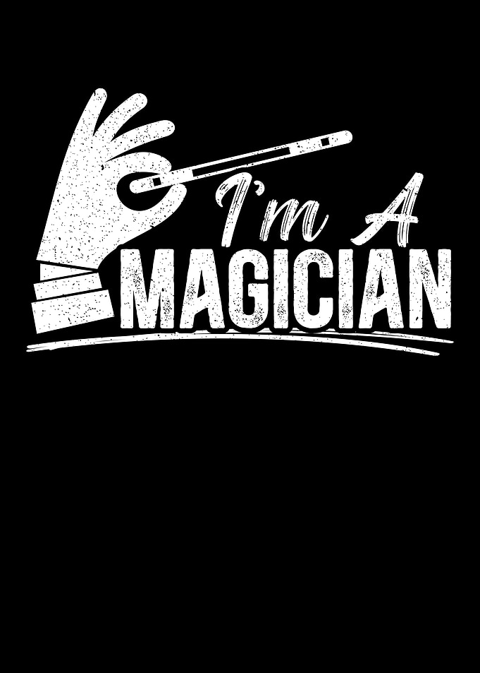 Im A Magician