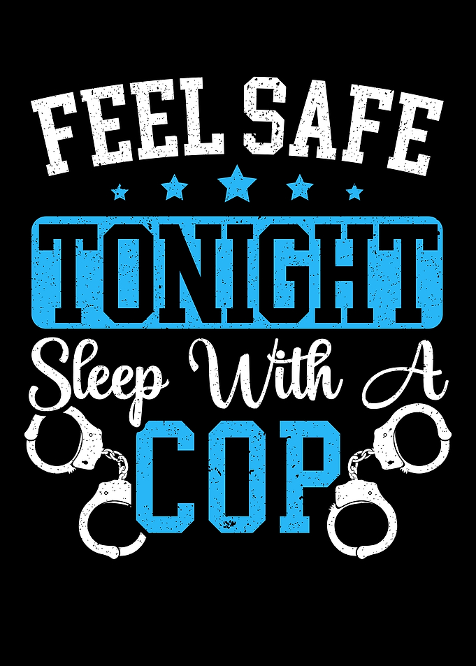 Sleep With A Cop