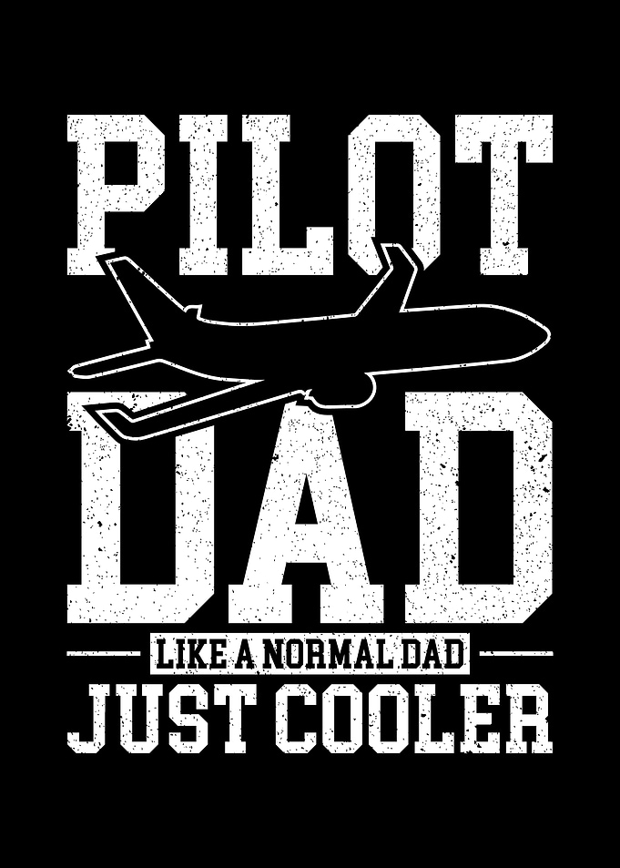 Pilot Dad Like Normal Dad
