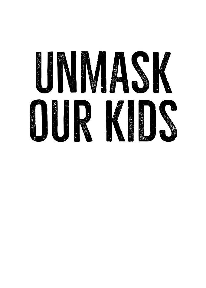 Unmask Our Kids
