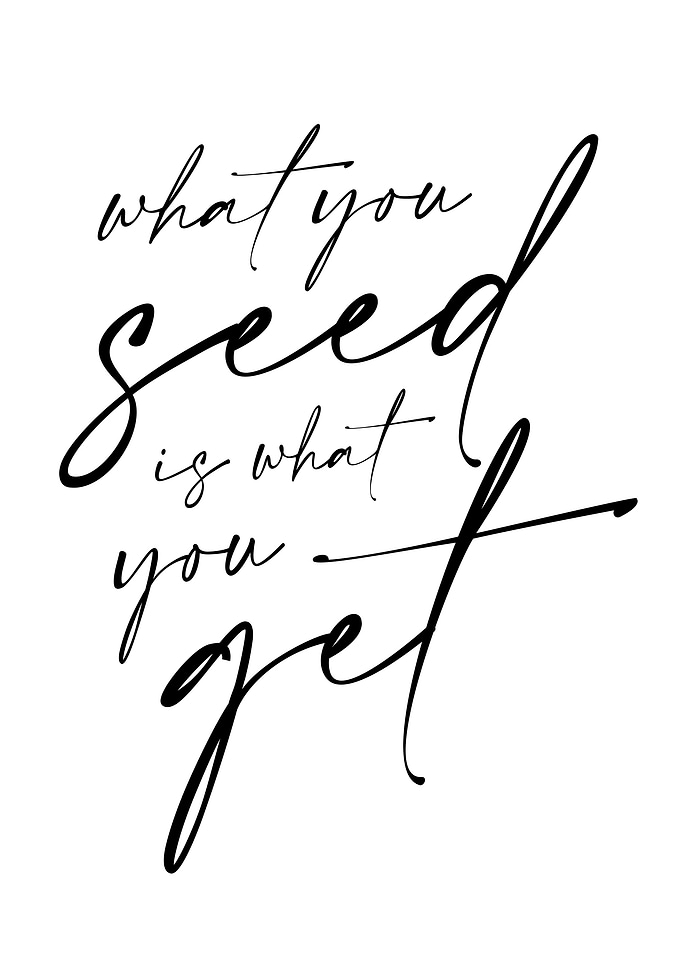 What U Seed is What U Get