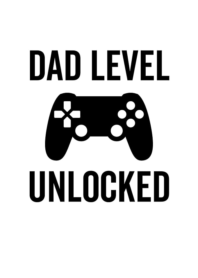 Dad Level Unlocked
