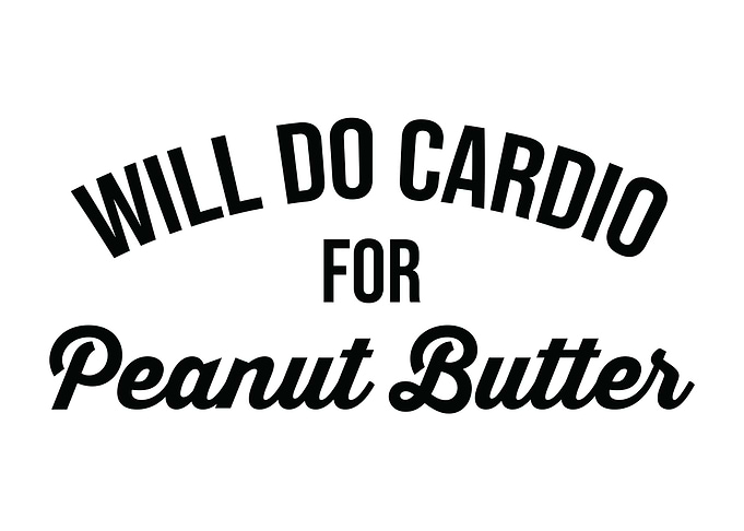 Cardio For Peanut Butter